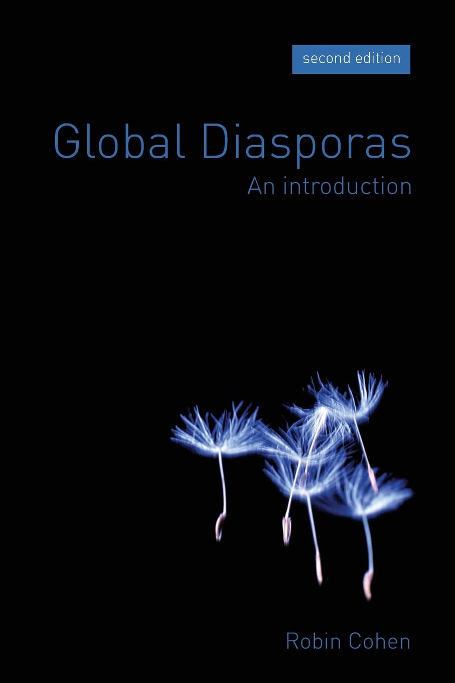 Global Diasporas: An Introduction,New
