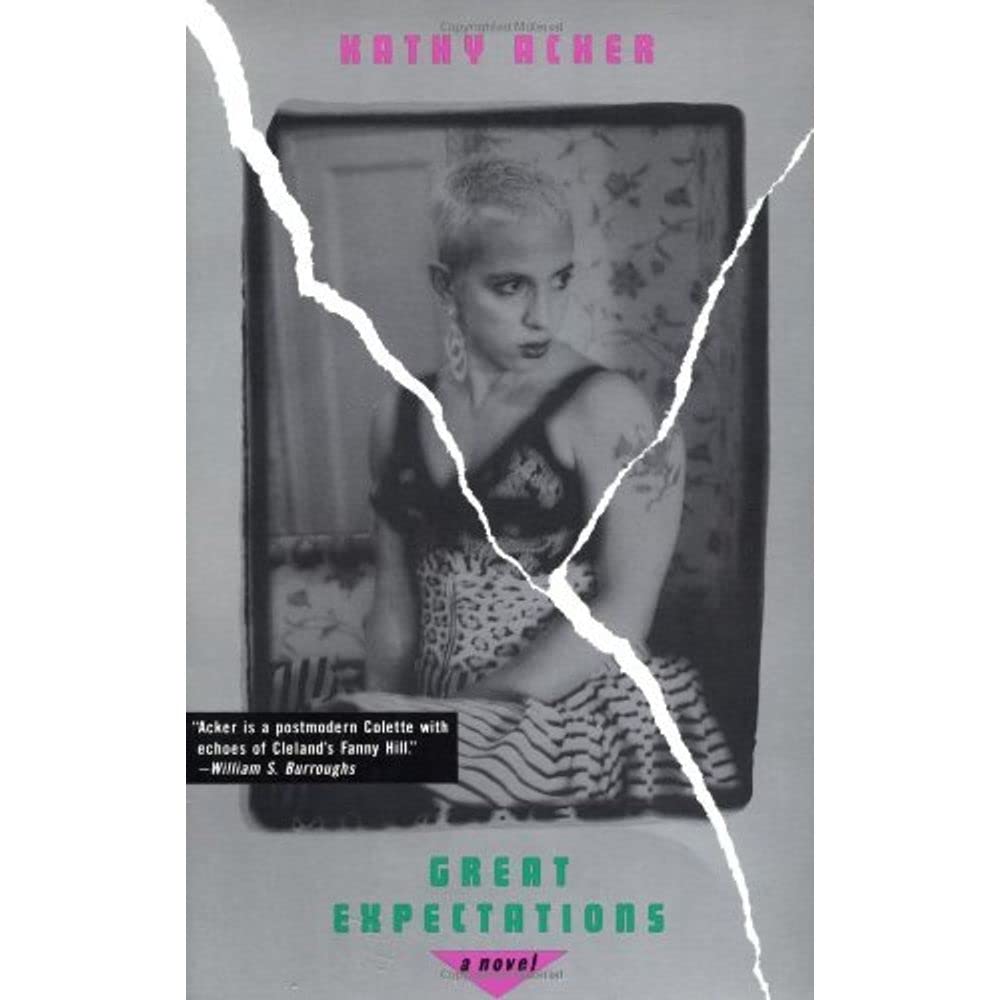 Great Expectations: A Novel (Acker, Kathy)-new,New