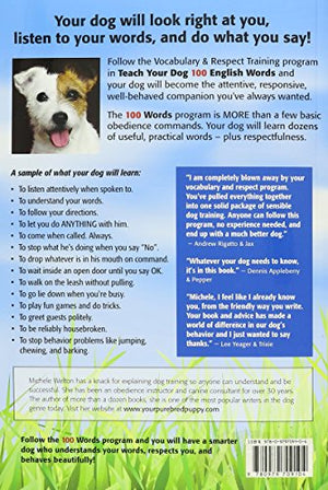 Teach Your Dog 100 English Words : The A+ Dog Training Program for Good Manners and Happy Obedience by Michele Welton (2010050,New