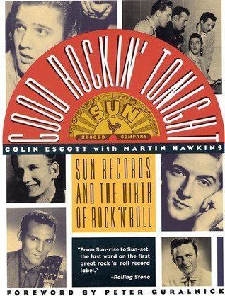 Good Rockin' Tonight: Sun Records and the Birth of Rock 'N Roll,Used