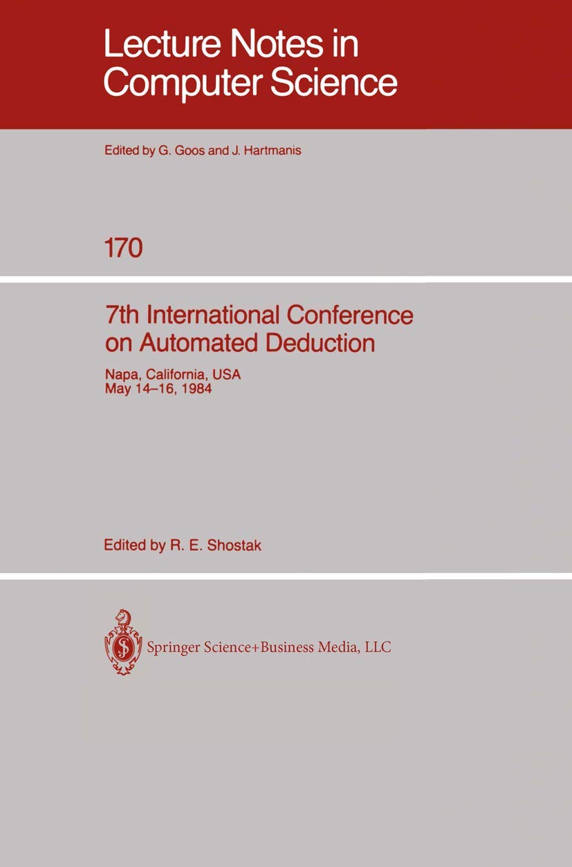 7th International Conference on Automated Deduction: Proceedings (Lecture Notes in Computer Science),Used