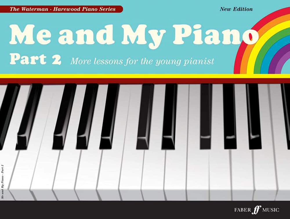 Me and My Piano  Part 2 (Piano Solo) (Faber Edition: The Waterman / Harewood Piano Series, Bk 2),Used