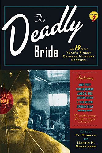 The Deadly Bride and 21 of the Year's Finest Crime and Mystery Stories: Volume II,Used