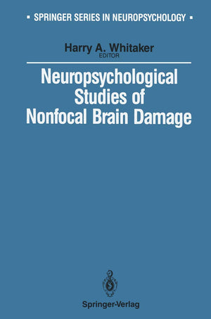 Neuropsychological Studies of Nonfocal Brain Damage: Dementia and Trauma (Springer Series in Neuropsychology),Used