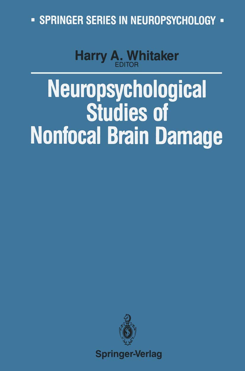 Neuropsychological Studies of Nonfocal Brain Damage: Dementia and Trauma (Springer Series in Neuropsychology),Used