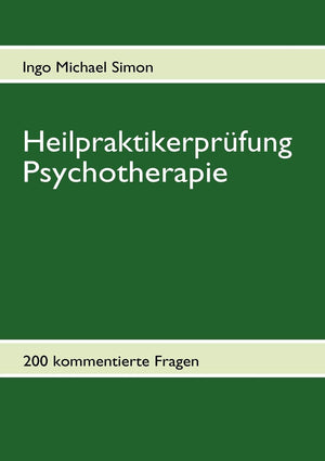 Heilpraktikerprfung Psychotherapie: 200 kommentierte Aufgaben (German Edition),Used