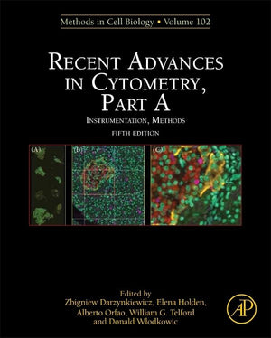Recent Advances in Cytometry, Part A: Instrumentation, Methods (Volume 102) (Methods in Cell Biology, Volume 102),Used