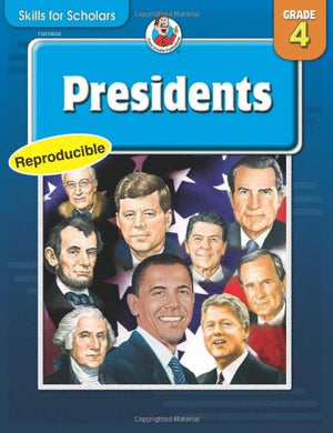 Skills for Scholars Presidents, Grade 4,Used