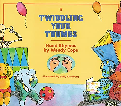 Twiddling Your Thumbs: Hand Rhymes by Wendy Cope,Used
