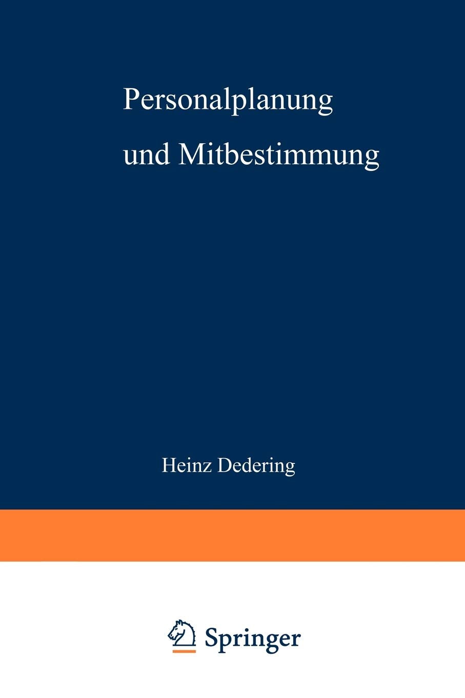 Personalplanung und Mitbestimmung (German Edition),Used