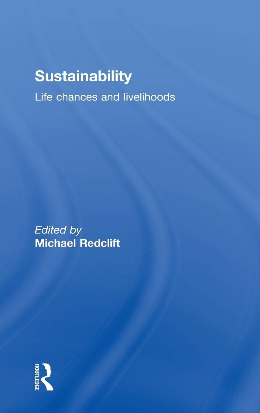 Sustainability: Life Chances And Livelihoods