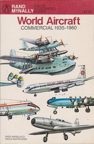 World Aircraft Commercial 19351960 (Rand McNally Color Illustrated Guide),Used
