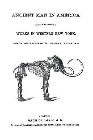 Ancient Man In America Including Works In Western New York,Used