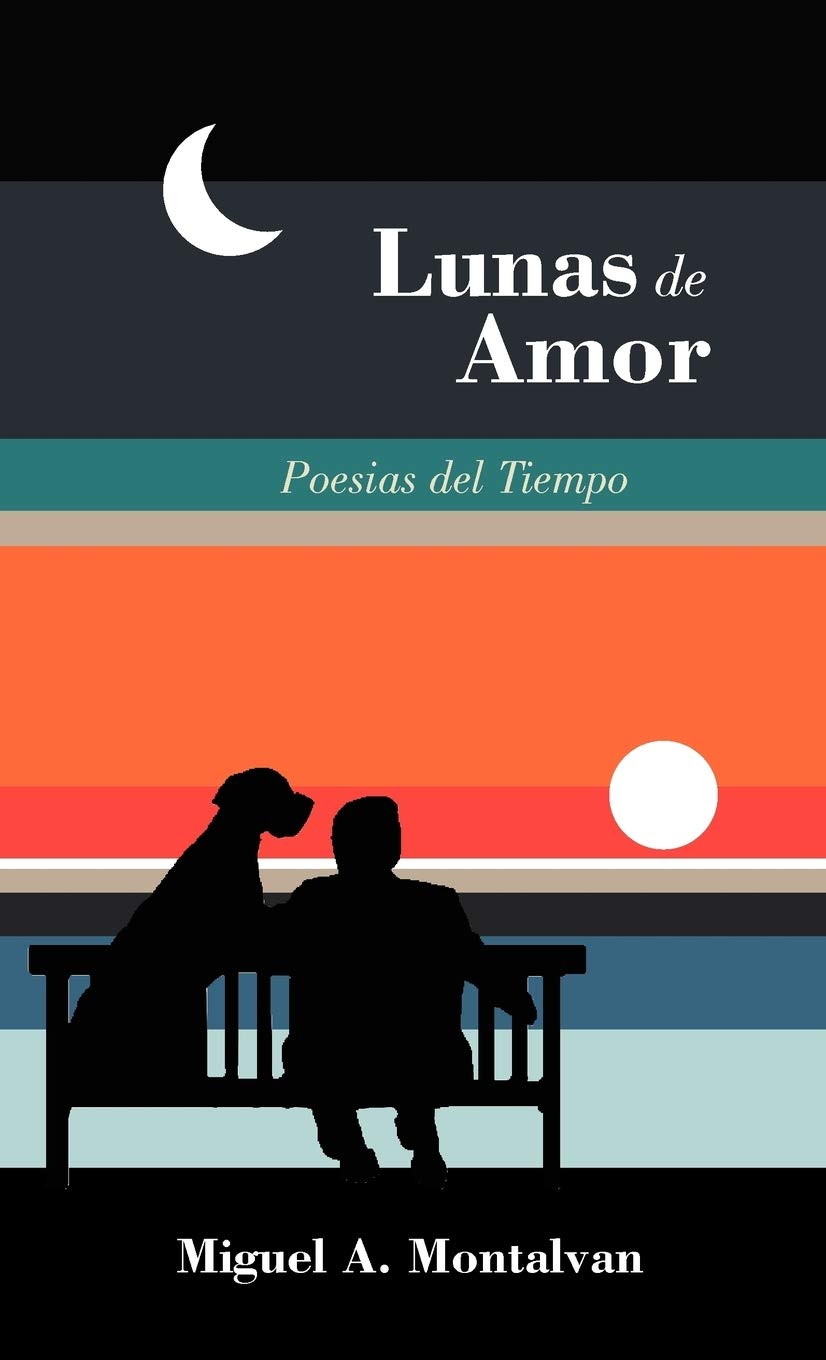 Lunas De Amor: Poesias Del Tiempo (Spanish Edition),Used