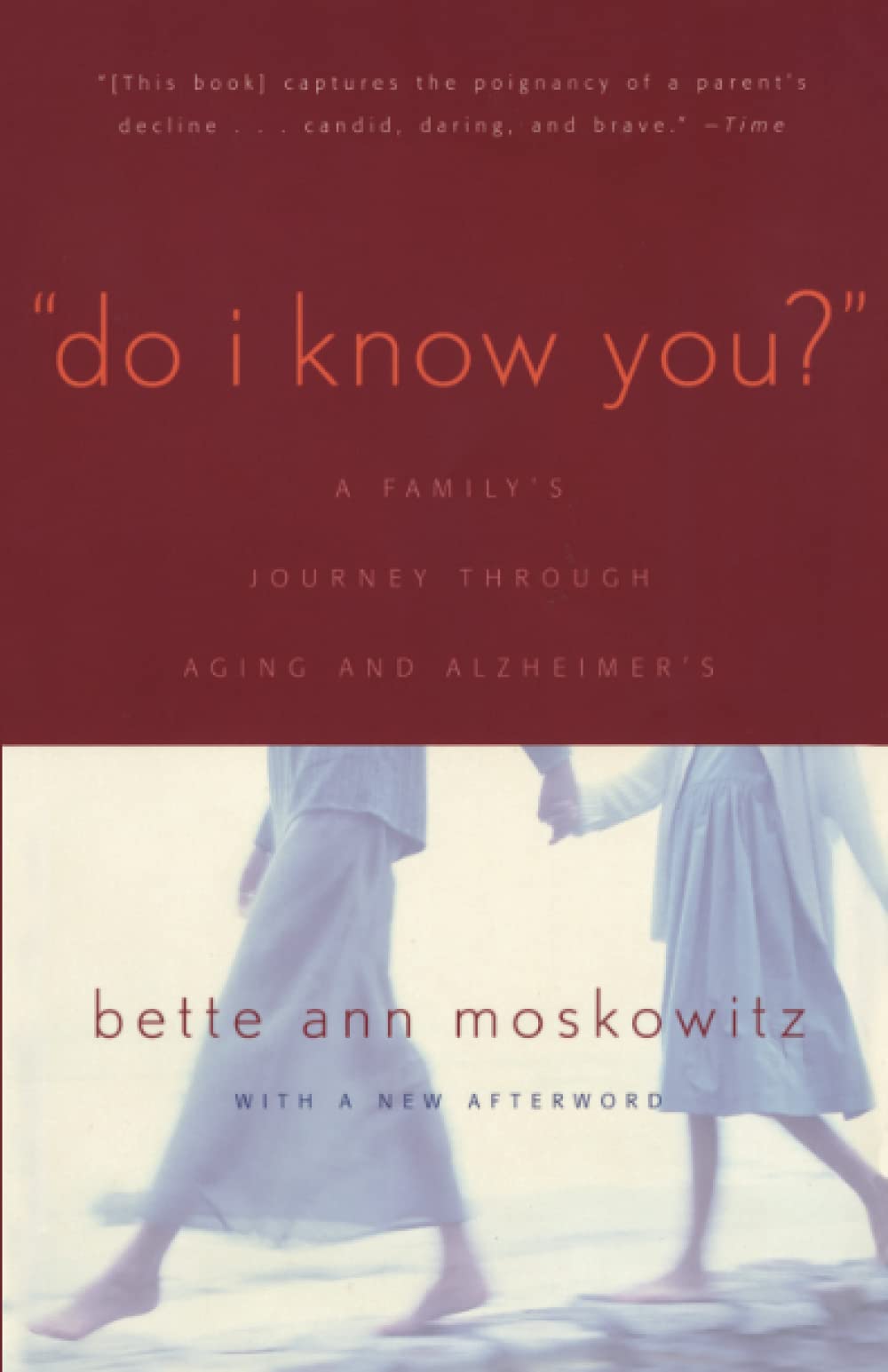 Do I Know You?: A Family's Journey Through Aging and Alzheimer's,Used