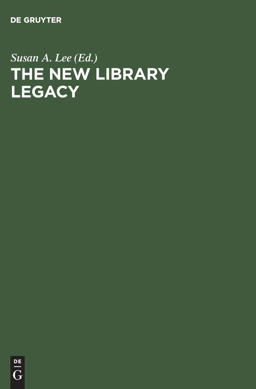 The New Library Legacy: Essays in Honor of Richard DeGennaro,Used