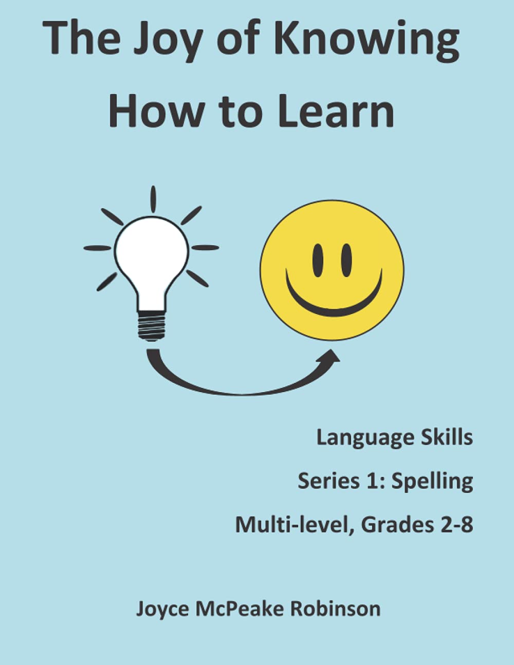 The Joy of Knowing How to Learn: Language Skills Series 1: Spelling,Used