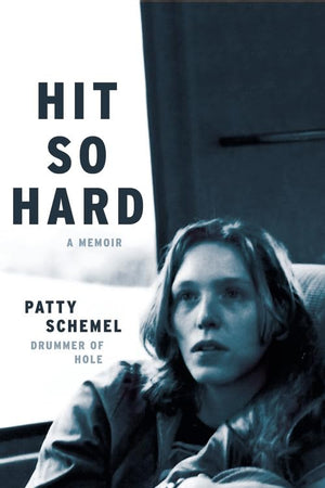 Hit So Hard: A Memoir,New