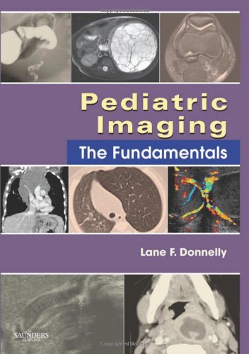 Pediatric Imaging: The Fundamentals (Fundamentals of Radiology),New