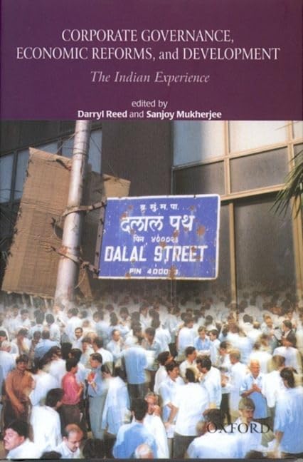 Corporate Governance, Economic Reforms, and Development: The Indian Experience,Used