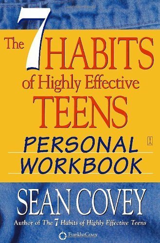 The 7 Habits Of Highly Effective Teens Personal Workbook