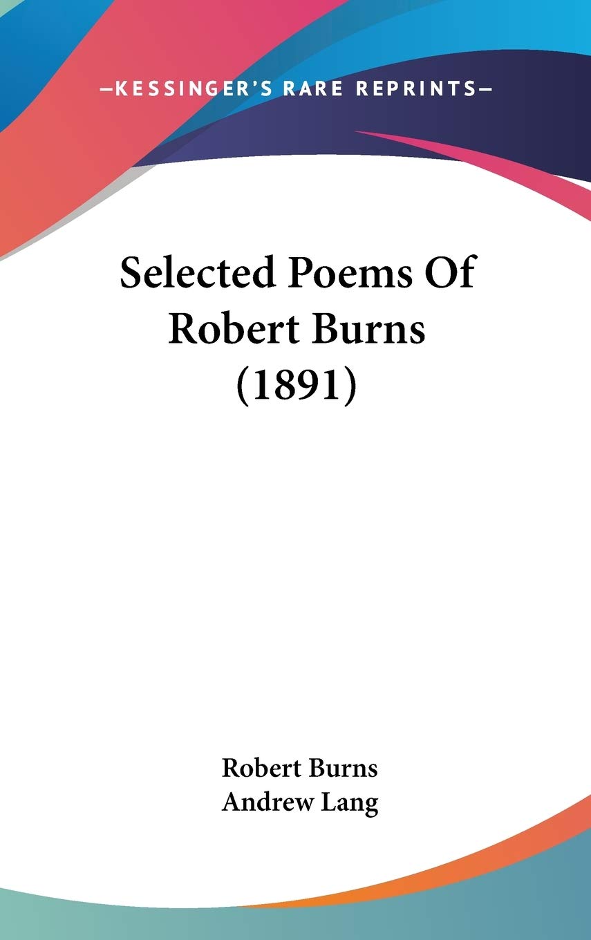 Selected Poems Of Robert Burns (1891),New