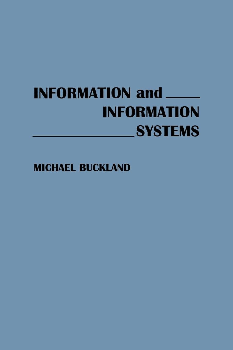 Information and Information Systems (New Directions in Information Management),Used