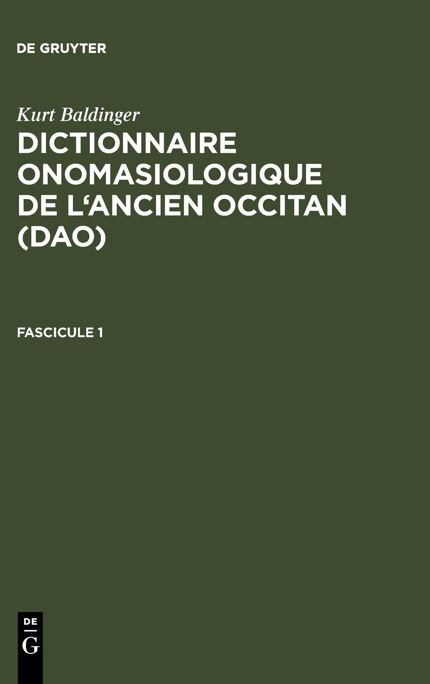 Dictionnaire Onomasiologique De L'Ancien Occitan: Fascicule 1,Used