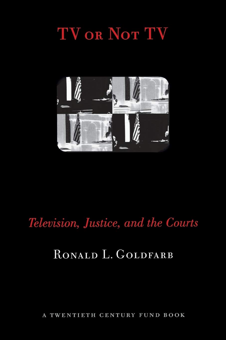 Tv Or Not Tv: Television, Justice, And The Courts (Twentieth Century Fund Book),Used