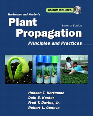 Hartmann and Kesters Plant Propagation: Principles and Practices