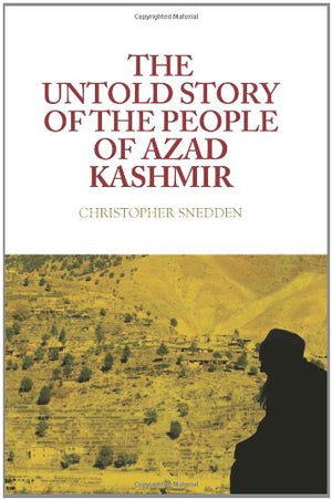 The Untold Story of the People of Azad Kashmir (Columbia/Hurst),Used