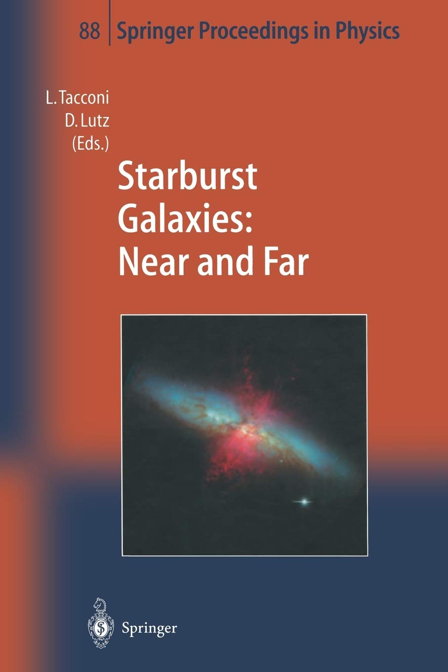 Starburst Galaxies: Near and Far: Proceedings of a Workshop Held at Ringberg Castle, Germany, 1015 September 2000 (Springer Pro,Used