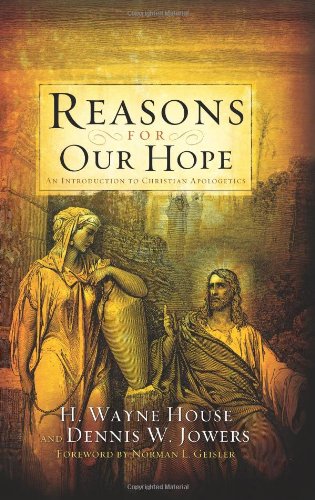 Reasons for Our Hope: An Introduction to Christian Apologetics,New