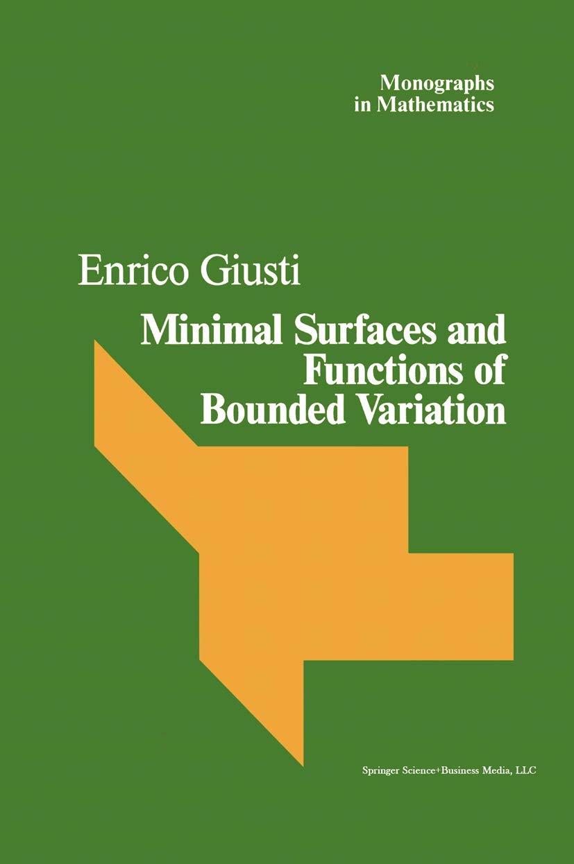 Minimal Surfaces And Functions Of Bounded Variation (Monographs In Mathematics, 80),Used