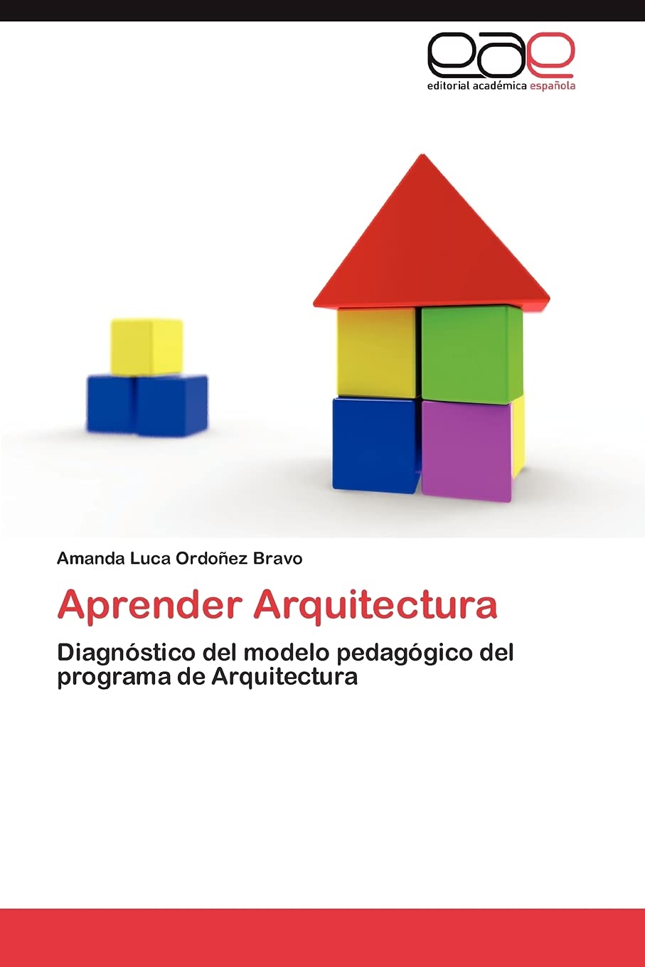 Aprender Arquitectura: Diagnstico del modelo pedaggico del programa de Arquitectura (Spanish Edition),Used