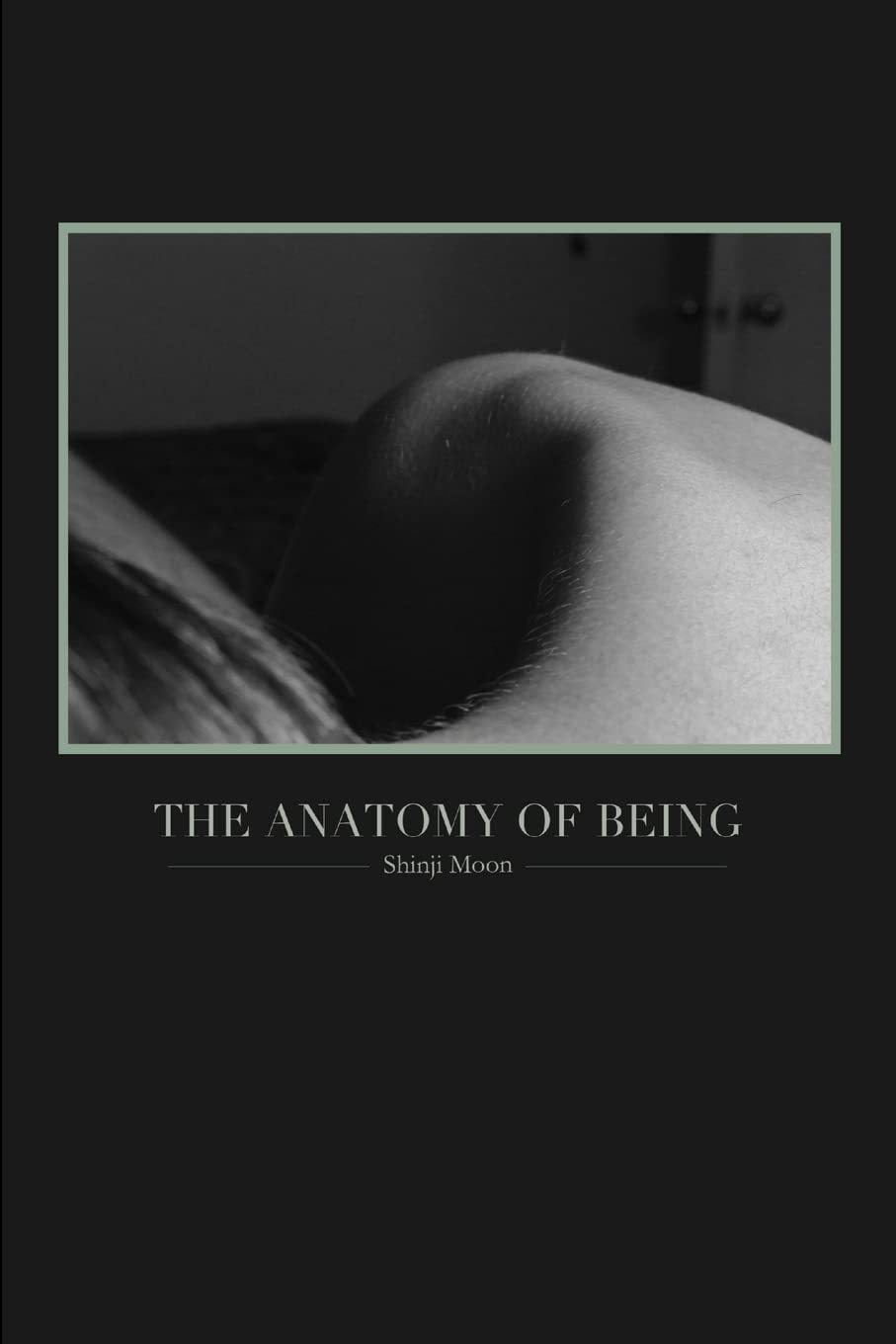 The Anatomy of Being,New
