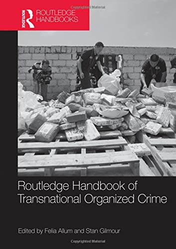Routledge Handbook of Transnational Organized Crime,Used