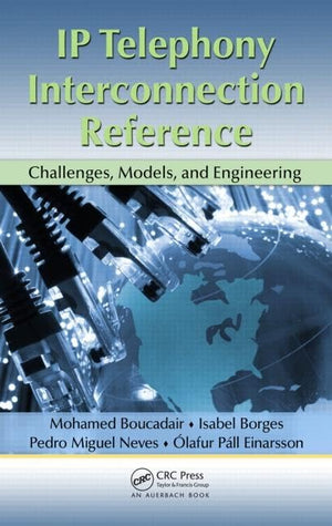 IP Telephony Interconnection Reference: Challenges, Models, and Engineering,Used