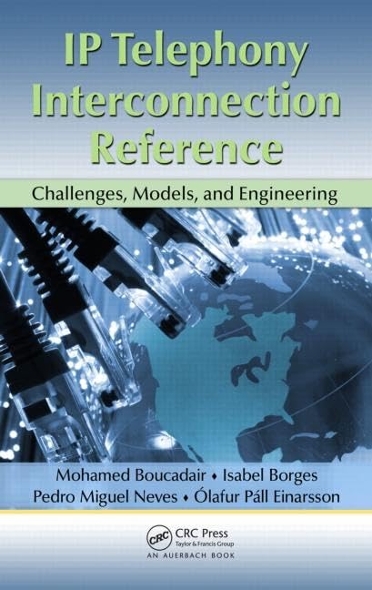 IP Telephony Interconnection Reference: Challenges, Models, and Engineering,Used