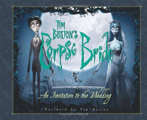 Tim Burton's Corpse Bride: An Invitation to the Wedding (Newmarket Pictorial Moviebook),Used