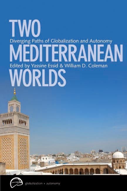 Two Mediterranean Worlds: Diverging Paths of Globalization and Autonomy,Used