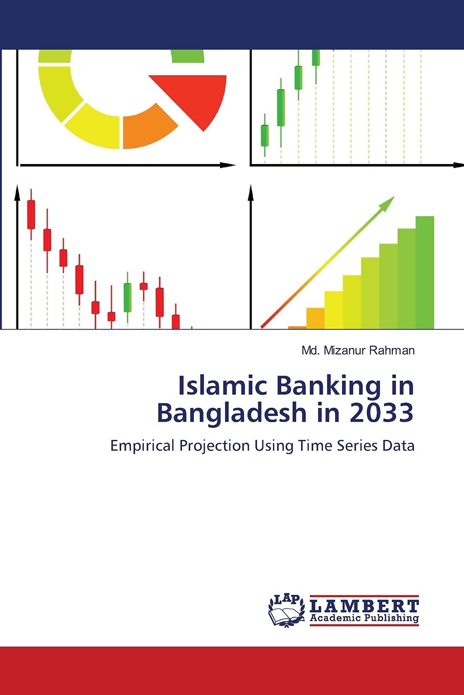 Islamic Banking in Bangladesh in 2033: Empirical Projection Using Time Series Data,Used