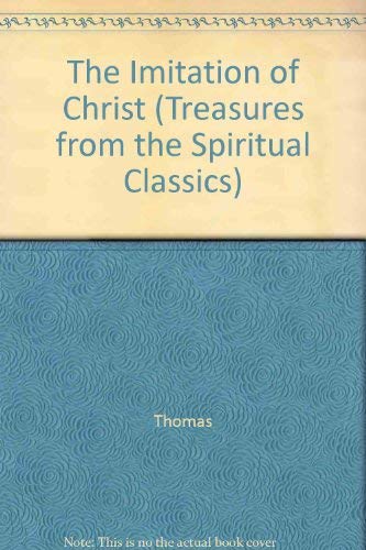 The Imitation of Christ (Treasures from the Spiritual Classics Series),Used