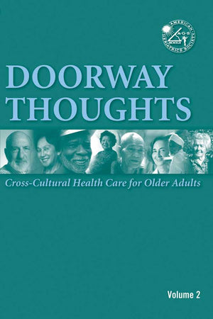 Doorway Thoughts: Cross Cultural Health Care For Older Adults, Volume Ii