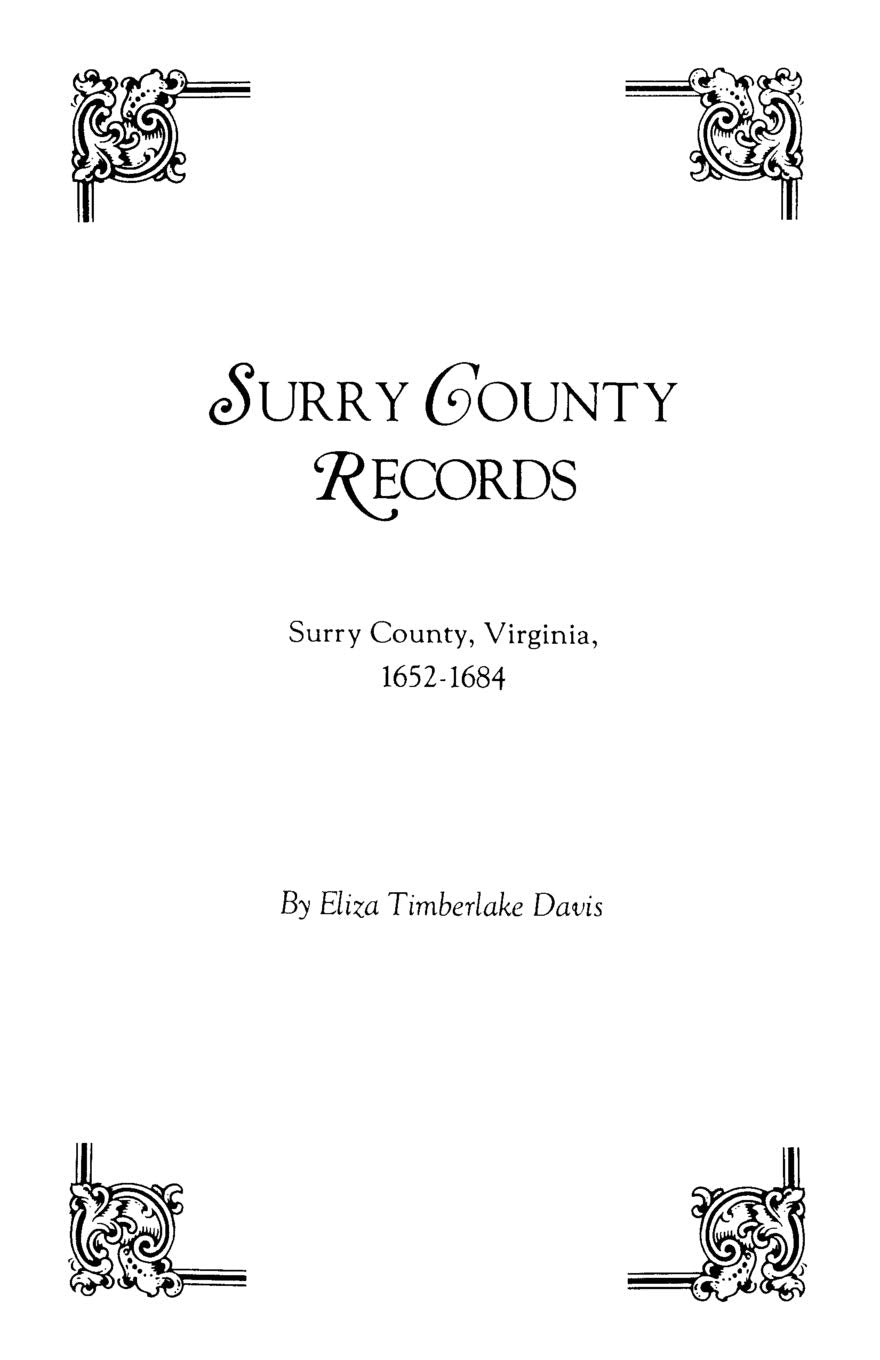 Surry County Records. Surry County, Virginia, 16521684,New