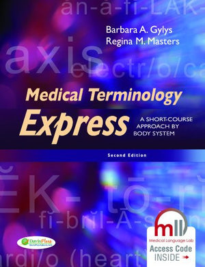 Medical Terminology Express: A Shortcourse Approach By Body System,New