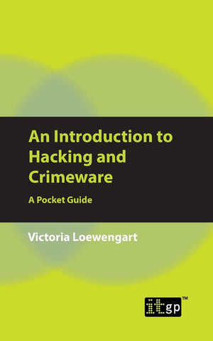 An Introduction to Hacking and Crimeware: A Pocket Guide,Used