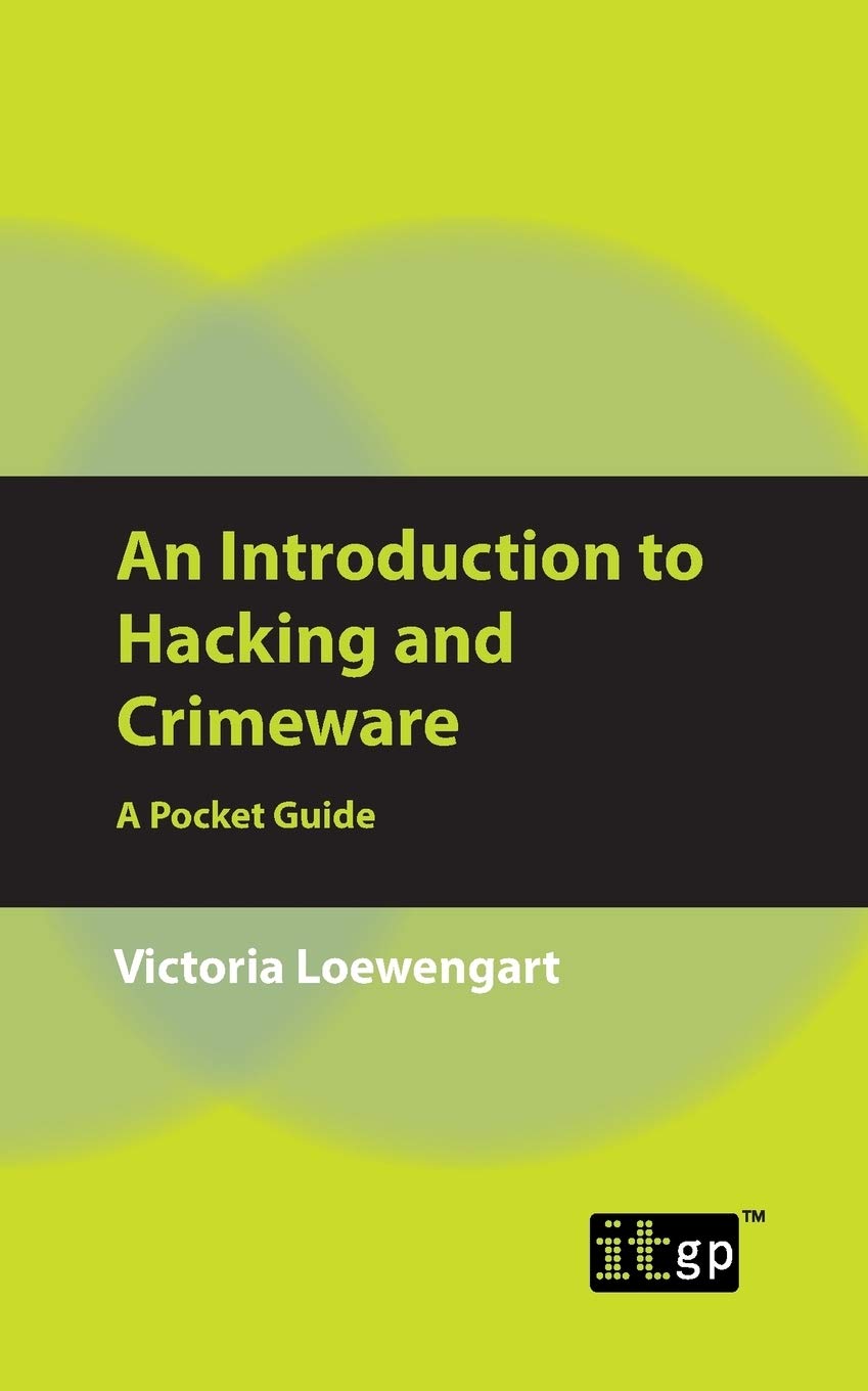 An Introduction to Hacking and Crimeware: A Pocket Guide,Used