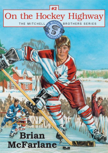 On the Hockey Highway: The Mitchell Brothers Series,Used