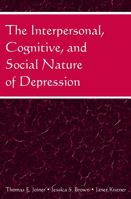 The Interpersonal, Cognitive, And Social Nature Of Depression,Used
